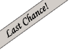 Last Chance to Buy!