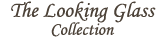 The Looking Glass Collection